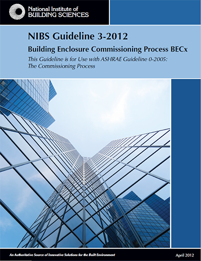 NIBS Guideline 3-2012 Building Enclosure Commissioning Process BECx